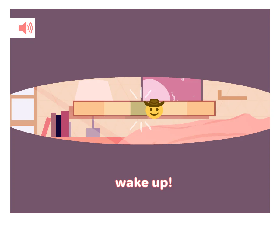 good morning!冒頭のwake up!で、寝室を背景に横長のゲージと顔のマーカーが表示された画面